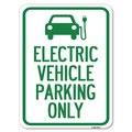 Signmission Electric Vehicle Parking W/ Graphic Heavy-Gauge Alum Rust Proof Parking, 18" x 24", A-1824-24117 A-1824-24117